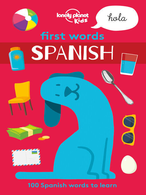 Title details for Lonely Planet First Words--Spanish by Lonely Planet Kids - Wait list